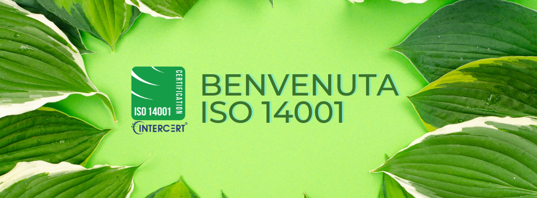 Benvenuta certificazione ISO 14001